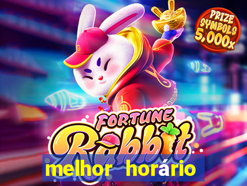 melhor horário para jogar fortune tiger de tarde